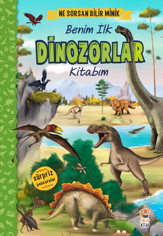 Ne Sorsan Bilir Minik Benim İlk Dinozorlar Kitabim