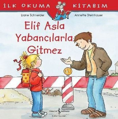 Elif Asla Yabancilarla Gitmez