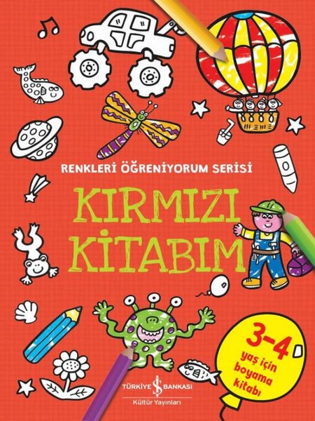 Kirmizi Kitabım - Renkleri Öğreniyorum Serisi - 3-4 yas icin boyama kitabi