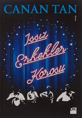 Issiz Erkekler Korosu (cep boy)