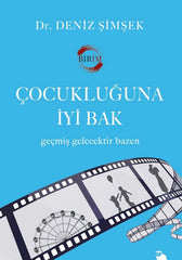 Cocukluguna Iyi Bak