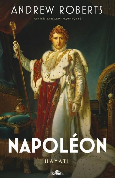 Napoleon hayati andrew roberts