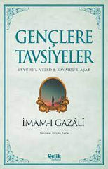 Genclere Tavsiyeler (Eyyühe’l-Veled Kavaidü’l-Aşar)  (Celik Yayinevi)