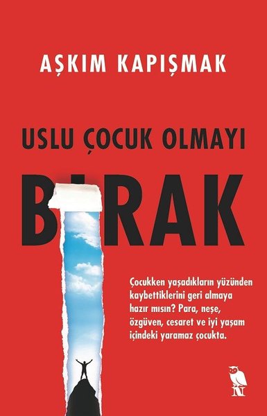 Uslu Cocuk Olmayi Birak