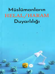 Muslumanlarin Helal Haram Duyarliligi