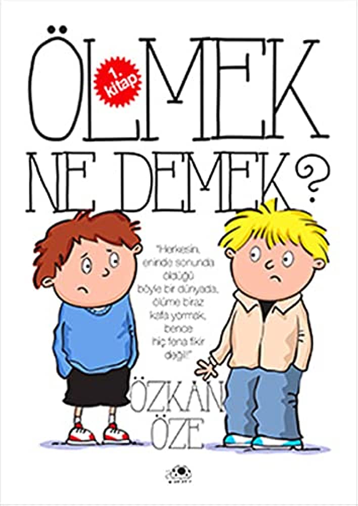 Olmek Ne Demek? (1.kitap)