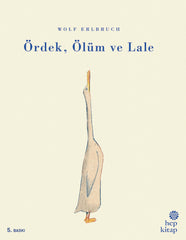 Ordek, Olum ve Lale