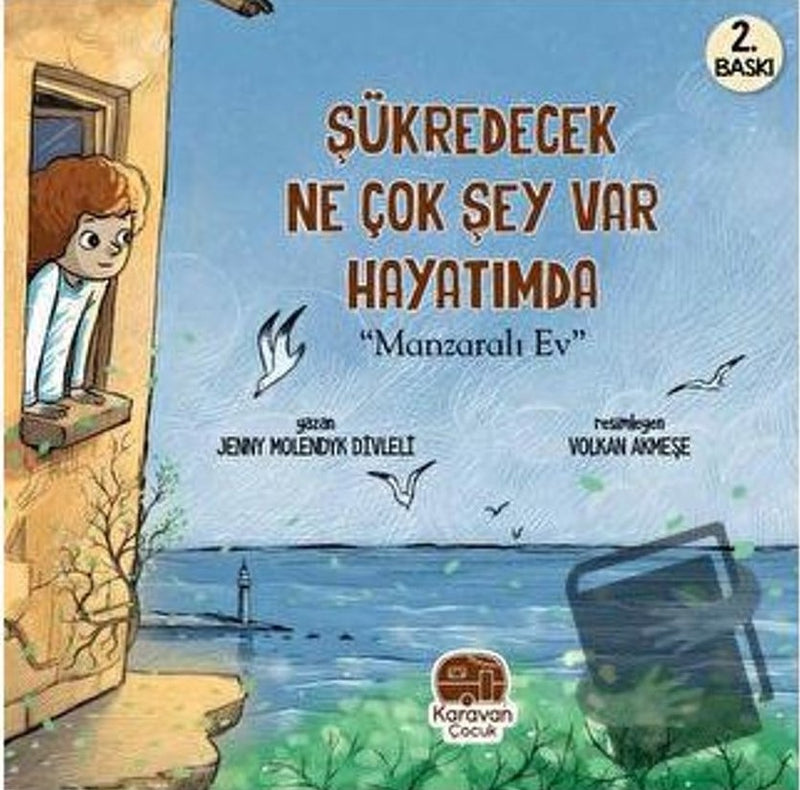 Sukredecek Ne Cok Sey Var Hayatimda - Manzarali Ev