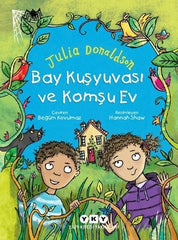 Bay Kusyuvasi ve Komsu Ev