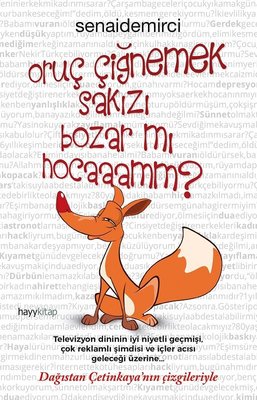 Oruc Cignemek Sakizi Bozar mi?
