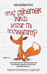 Oruc Cignemek Sakizi Bozar mi?