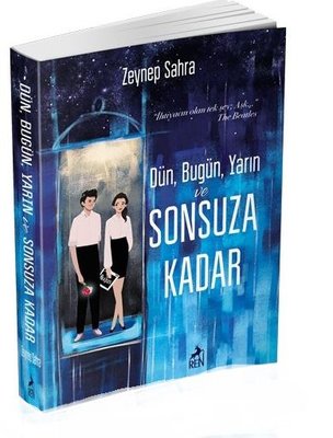 Dun Bugun Yarin ve Sonsuza Kadar