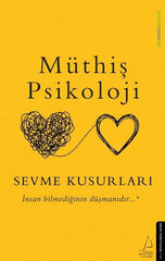 Muthis Psikoloji - Sevme Kusurlari