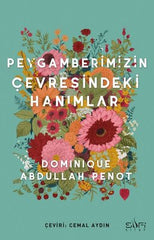 Peygamberimizin Cevresindeki Hanimlar