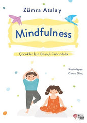 Mindfulness - Çocuklar İçin Bilinçli Farkındalık