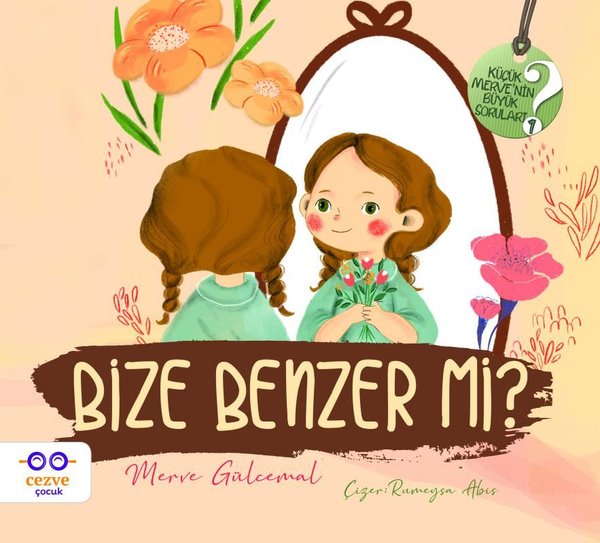 Bize Benzer mi? / Kucuk Merve’nin Büyük Soruları 2