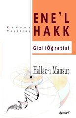 Hallac-i Mansur-Ene’l Hakk Gizli Ogretisi