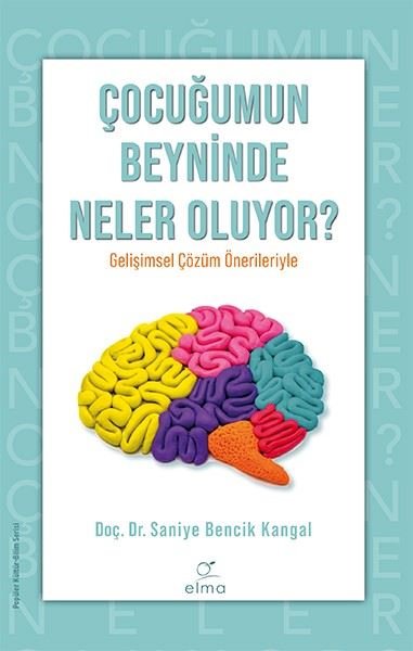 Cocugumun Beyninde Neler Oluyor?