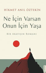 Ne icin Varsan Onun Icin Yasa