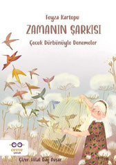 Zamanin Sarkisi Cocuk Durbunuyle Denemeler