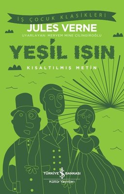 Yesil Isin (Is Cocuk Klasikleri)