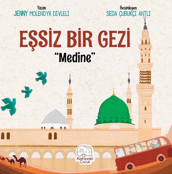 Essiz Bir Gezi - Medine