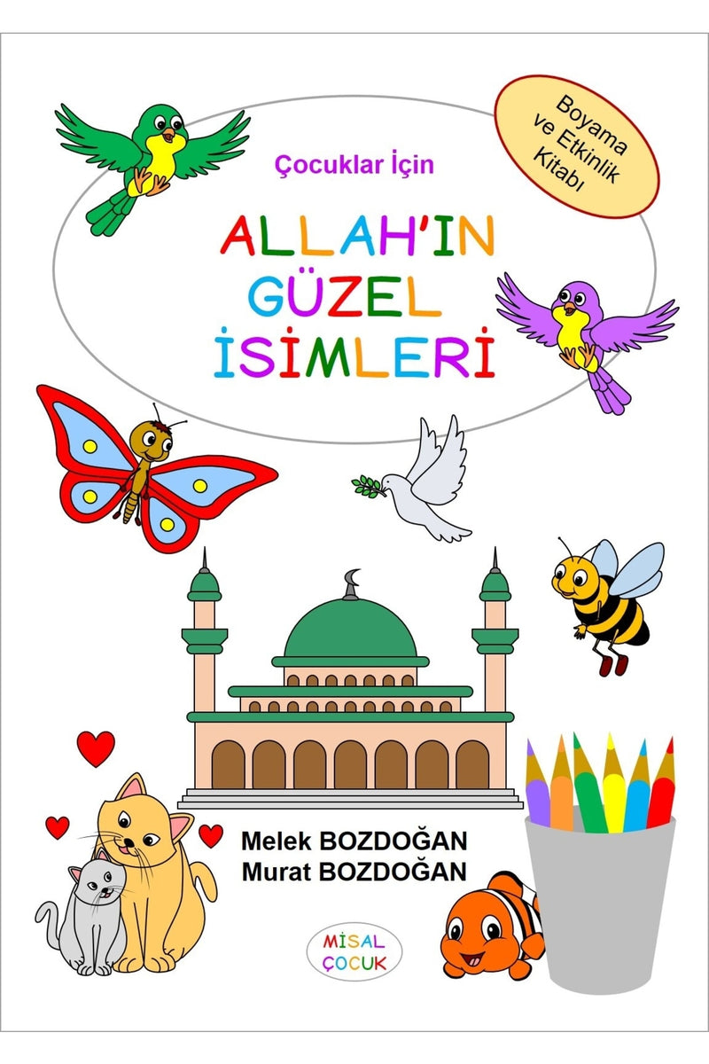 Cocuklar icin Allah'in Guzel Isimleri (Boyama ve Etkinlik Kitabi)