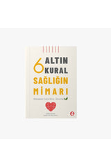 Dr Kalan Sagligin Mimarı (6 Altin Kural)