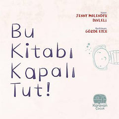 Bu Kitabi Kapali Tut!