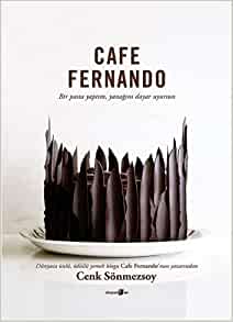 Cafe Fernando – Bir Pasta Yaptım, Yanagini Dayar Uyursun