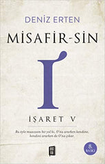 Misafirsin I: Isaret V