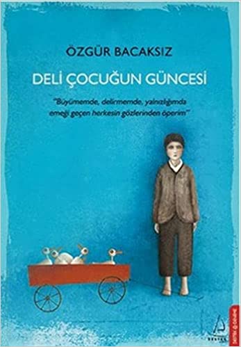 Deli Cocugun Guncesi