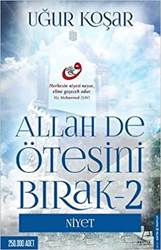 Allah De Otesini Bırak -2