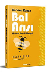 Kur’an’a Konan Bal Arısı - Bir Nahl Suresi Hikayesi