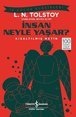 Insan Neyle Yasar (Kisaltilmis Metin) - Is Cocuk Klasikleri