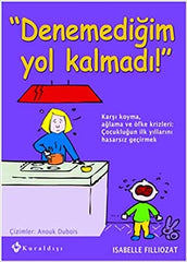 Denemedigim Yol Kalmadi!