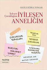 Iyilesen Cocuklugum Iyilesen Anneligim