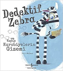 Dedektif Zebra ve Kayip Kurabiyelerin Gizemi