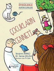 Cocuklarin Cenneti - Oykulerle Kuran Sureleri