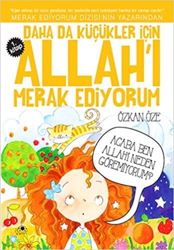 Daha da Kucukler icin Allah'i Merak Ediyorum -1