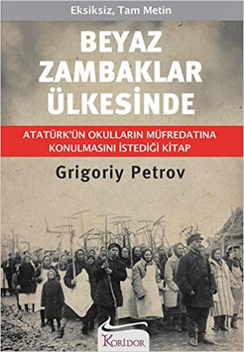 Beyaz Zambaklar Ulkesinde (Koridor Yayinlari)