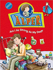 Alper - Am I strong as my Dad?