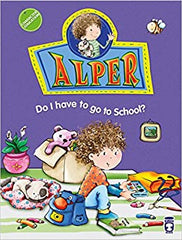 Alper - Do I have to go to school?