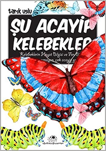 Su Acayip Kelebekler