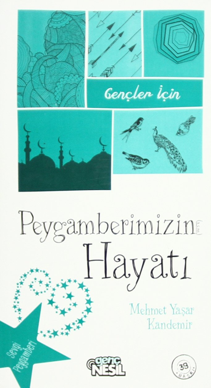 Gençler icin Peygamberimizin Hayati