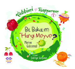 Bil Bakalım Hangi Meyve ? / Rabbimi Tanıyorum 1