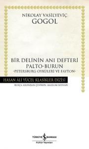 Bir Delinin Ani Defteri Palto-Burun - Petersburg Oykuleri ve Fayton