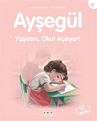 Aysegul / Yasasin Okul Aciliyor