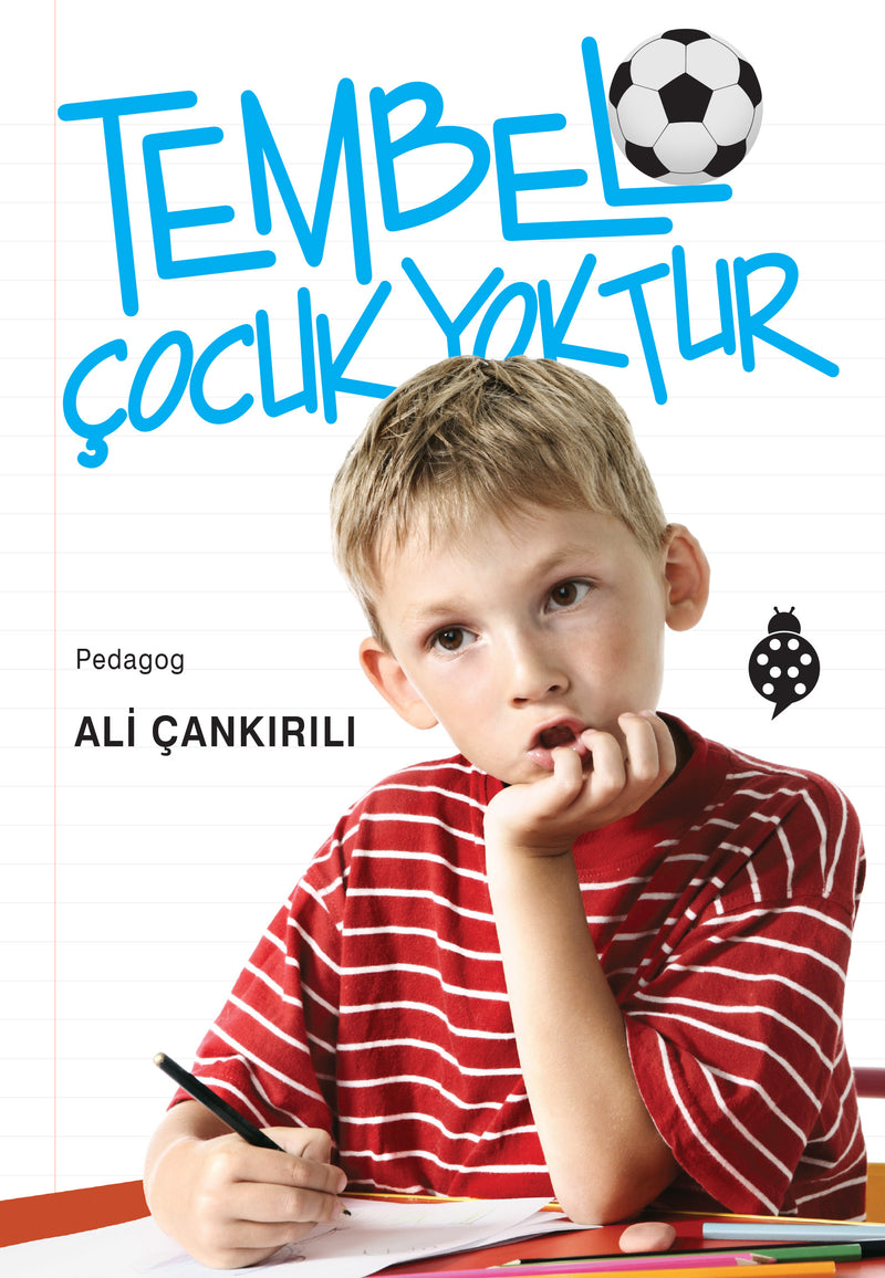 Tembel Cocuk Yoktur