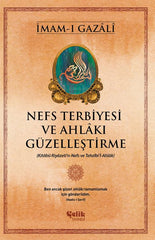 Nefs Terbiyesi ve Ahlakı Güzelleştirme (Celik Yayinevi)